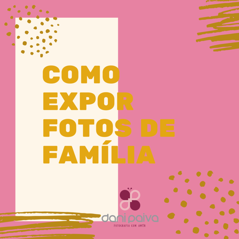 Como Expor Fotos de Família Como Expor Fotos de Família